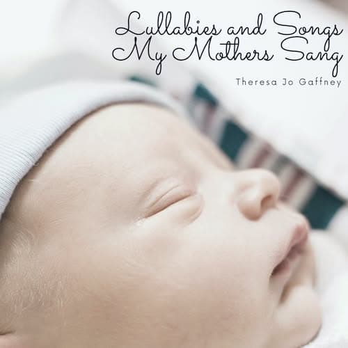 Cover - Lullabies and Songs My Mothers Sang Lullabies and Songs My Mother Sang Cover Image